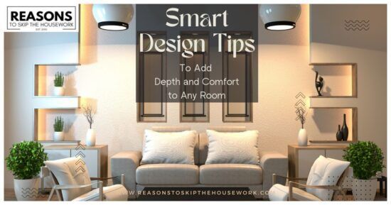 Smart Design Tips to Add Depth and Comfort to Any Room