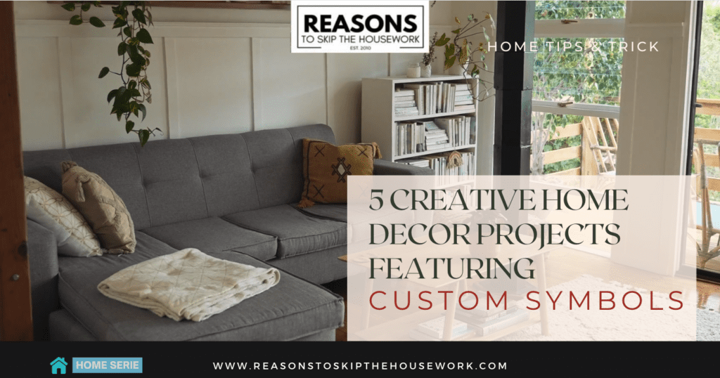 5 Creative Home Decor Projects Featuring Custom Symbols