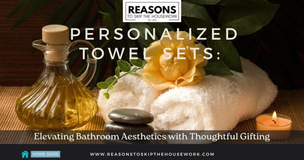Personalized Towel Sets