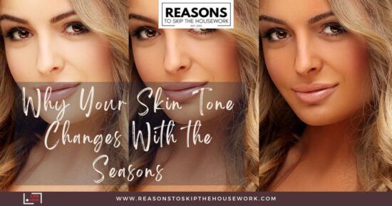 Why Your Skin Tone Changes With the Seasons
