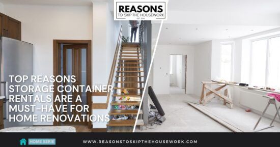 Top Reasons Storage Container Rentals Are a Must-Have for Home Renovations